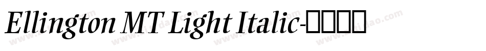 Ellington MT Light Italic字体转换